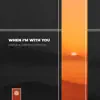 Hartur & Christian O'Mahony - When I'm With You - Single